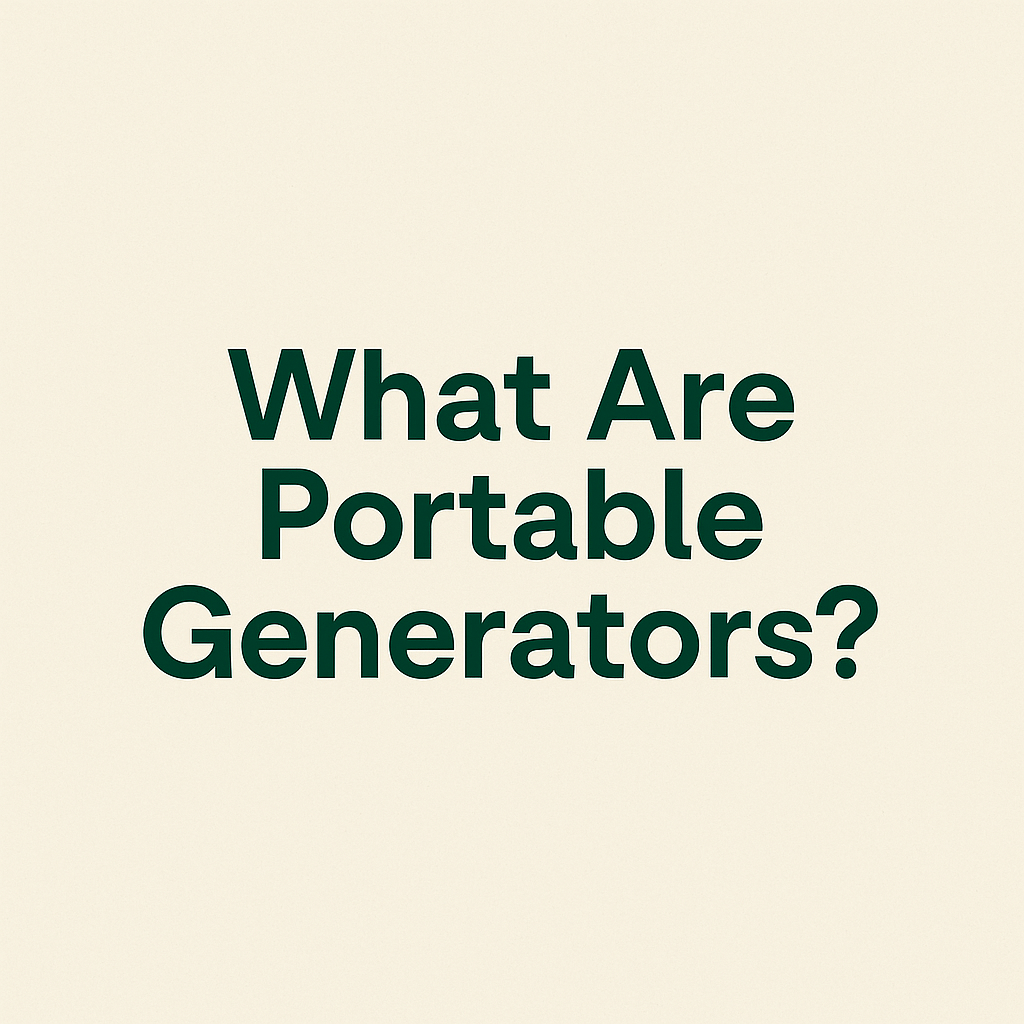 The Ultimate Guide to Portable Generators: Power Anywhere, Anytime